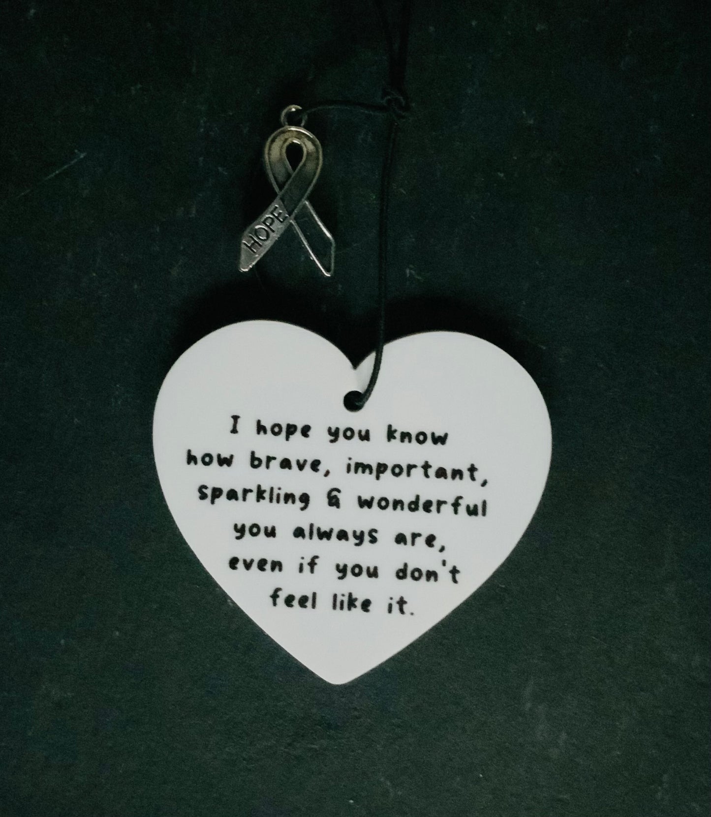 Decorative hanging heart with motivational message and ribbon of hope charm 🖤